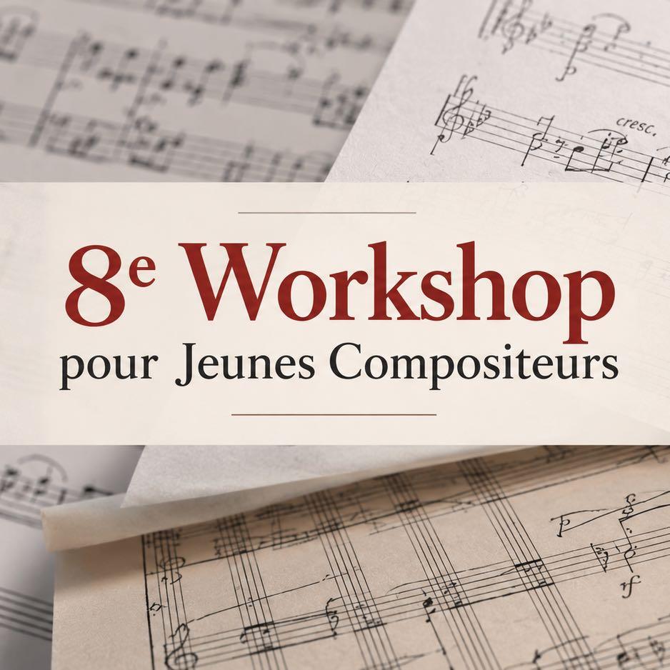 8e workshop pour jeunes compositeurs